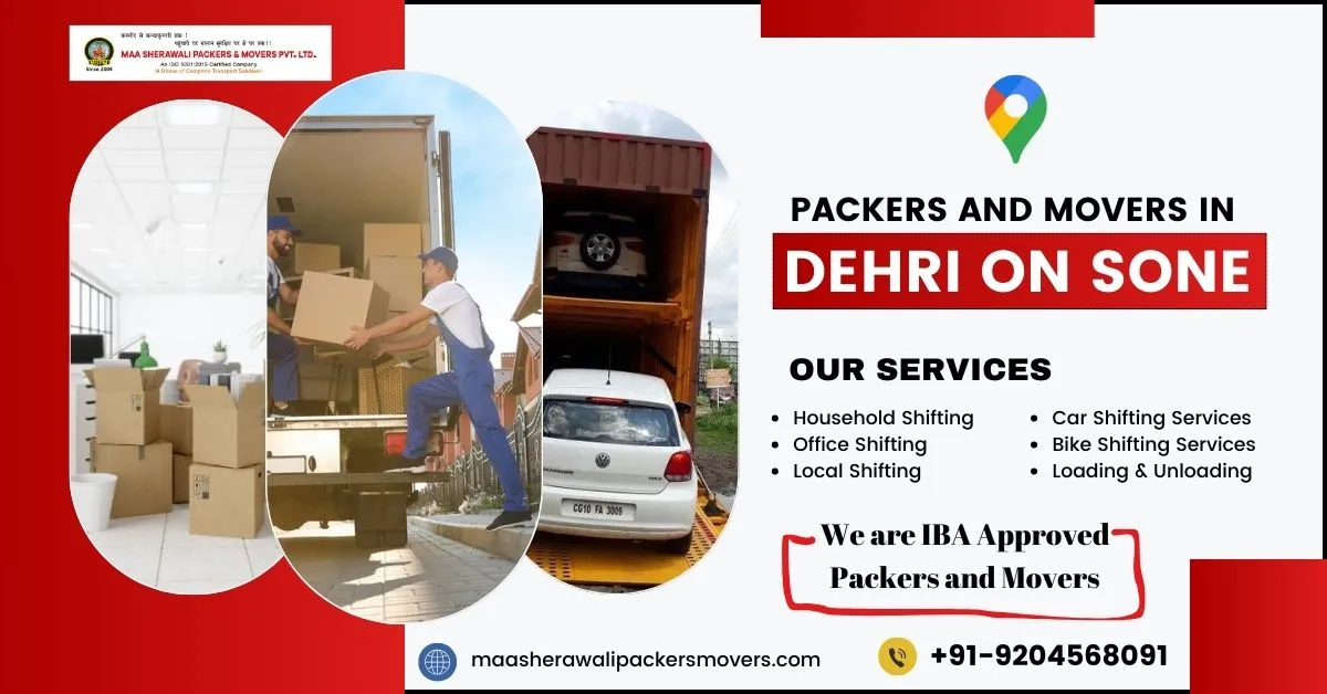 Packers and Movers Dehri on Sone Bihar